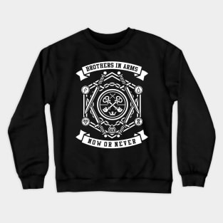 Brothers In Arms Now Or Never Swords And Keys Crewneck Sweatshirt